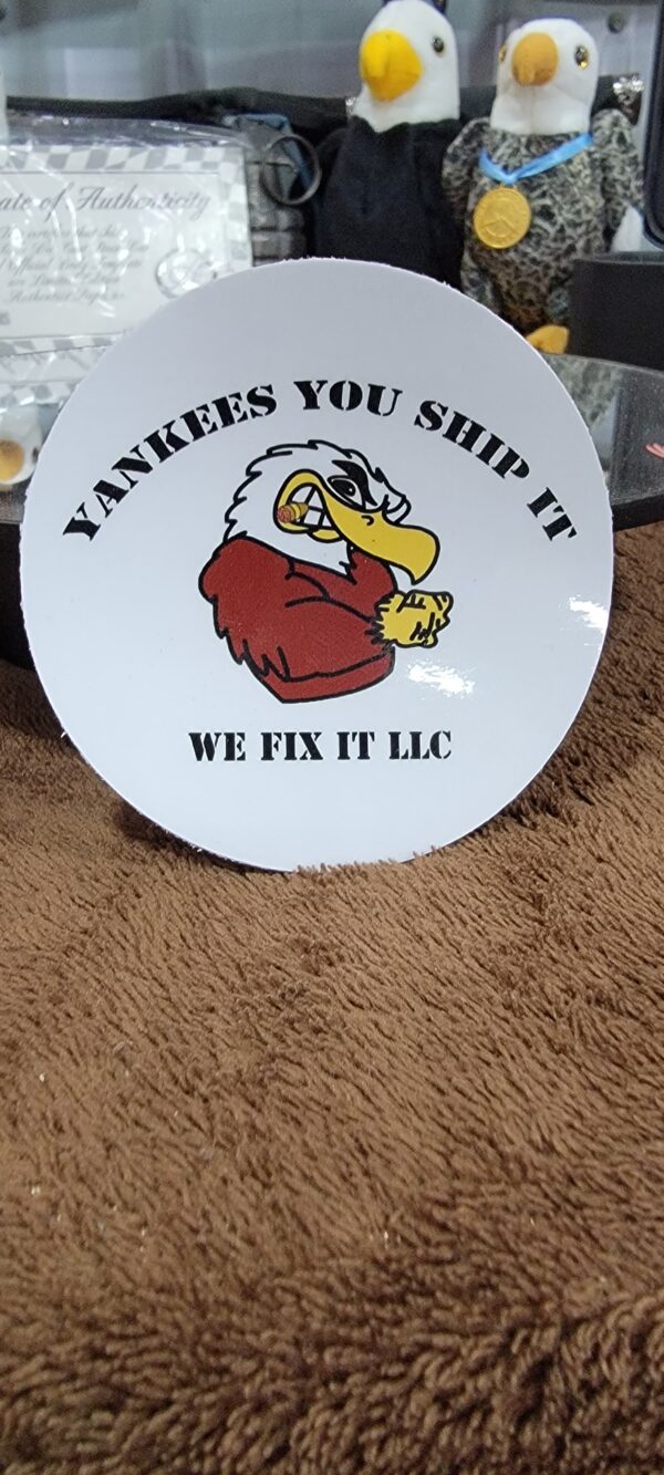 Yankee You Ship It We Fix It LLC Sticker Pack of 5