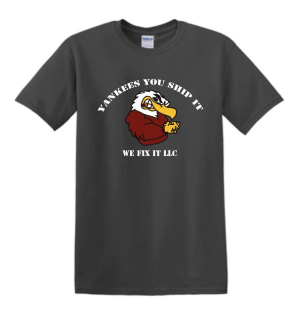 Yankees You Ship It We Fix It LLC TShirt